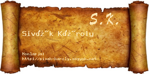 Sivák Károly névjegykártya